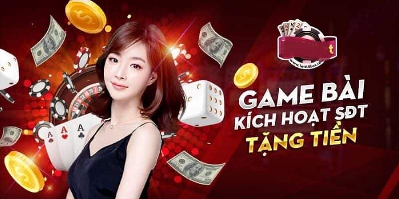 Mách nhỏ top game bài kích hoạt sdt tặng tiền 6 Game bài kích hoạt sdt tặng tiền uy tín nhất