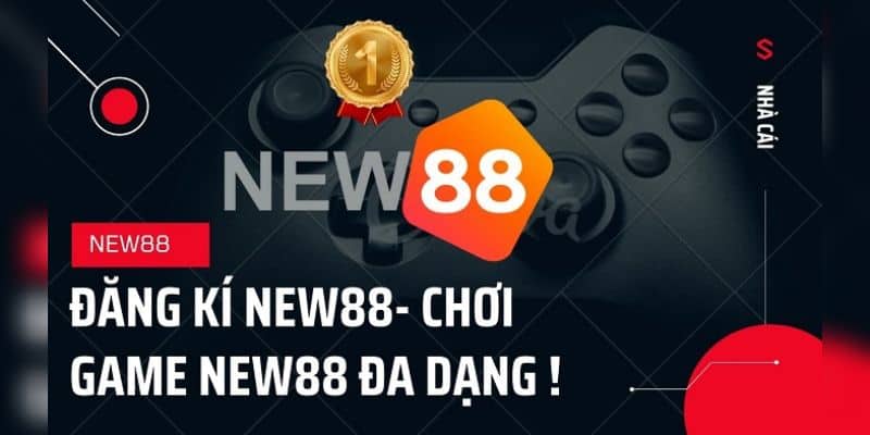 New88 - Cổng game đăng ký tặng tiền cho tân thủ 7 Chơi game, nhận thưởng không giới hạn với New88
