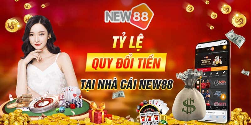 Nạp Tiền New88: Hướng Dẫn Cách Nạp Tiền Chính Xác 21 Tỷ lệ quy đổi nạp tiền new88