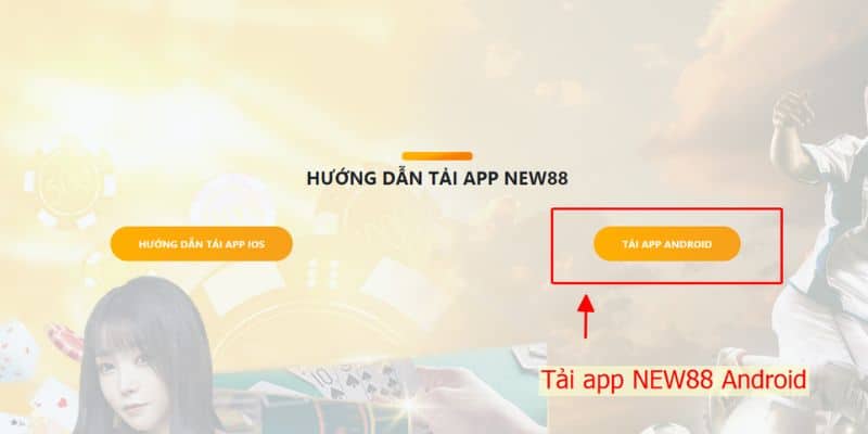 Tải app NEW88 mới nhất 2023 đơn giản dành cho người mới 8 Tải app NEW88