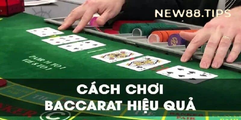 Tổng hợp một số cách chơi baccarat hiệu quả nhất hiện nay 5 Một số cách chơi Baccarat hiệu quả nhất hiện nay